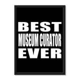 Best Museum Curator Ever - Portrait Frame Photo Tile