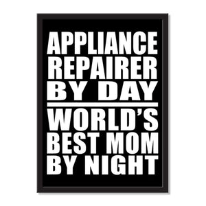 Appliance Repairer By Day World's Best Mom By Night - Portrait Frame Photo Tile