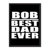 Bob Best Dad Ever - Portrait Frame Photo Tile