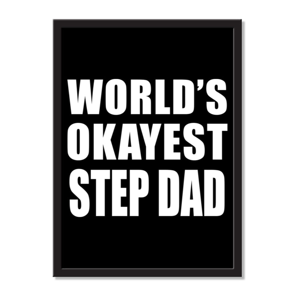 World's Okayest Step Dad - Portrait Frame Photo Tile