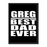 Greg Best Dad Ever - Portrait Frame Photo Tile