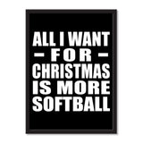 All I Want For Christmas Is More Softball - Portrait Frame Photo Tile