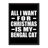 All I Want For Christmas Is My Bengal Cat - Portrait Frame Photo Tile