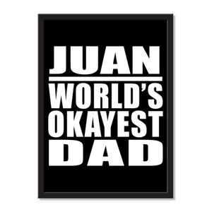 Juan World's Okayest Dad - Portrait Frame Photo Tile
