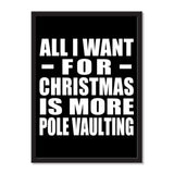 All I Want For Christmas Is More Pole Vaulting - Portrait Frame Photo Tile