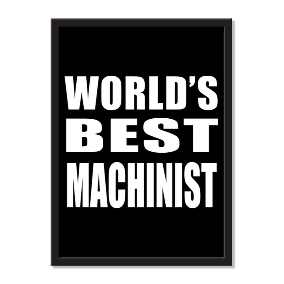 World's Best Machinist - Portrait Frame Photo Tile