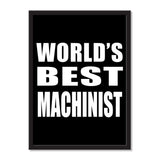 World's Best Machinist - Portrait Frame Photo Tile