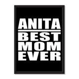 Anita Best Mom Ever - Portrait Frame Photo Tile
