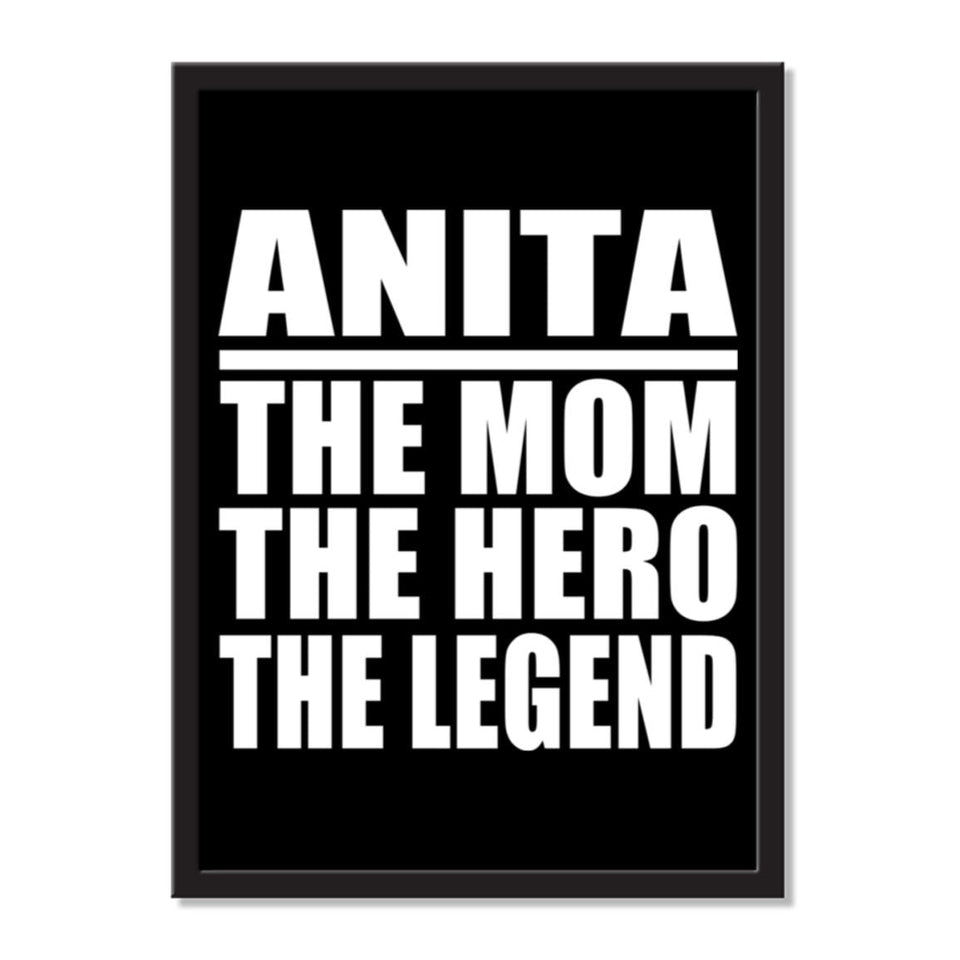Anita The Mom The Hero The Legend - Portrait Frame Photo Tile