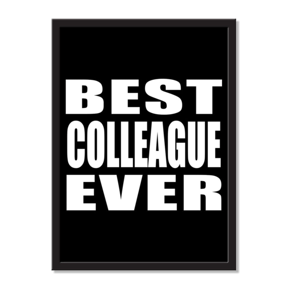 Best Colleague Ever - Portrait Frame Photo Tile