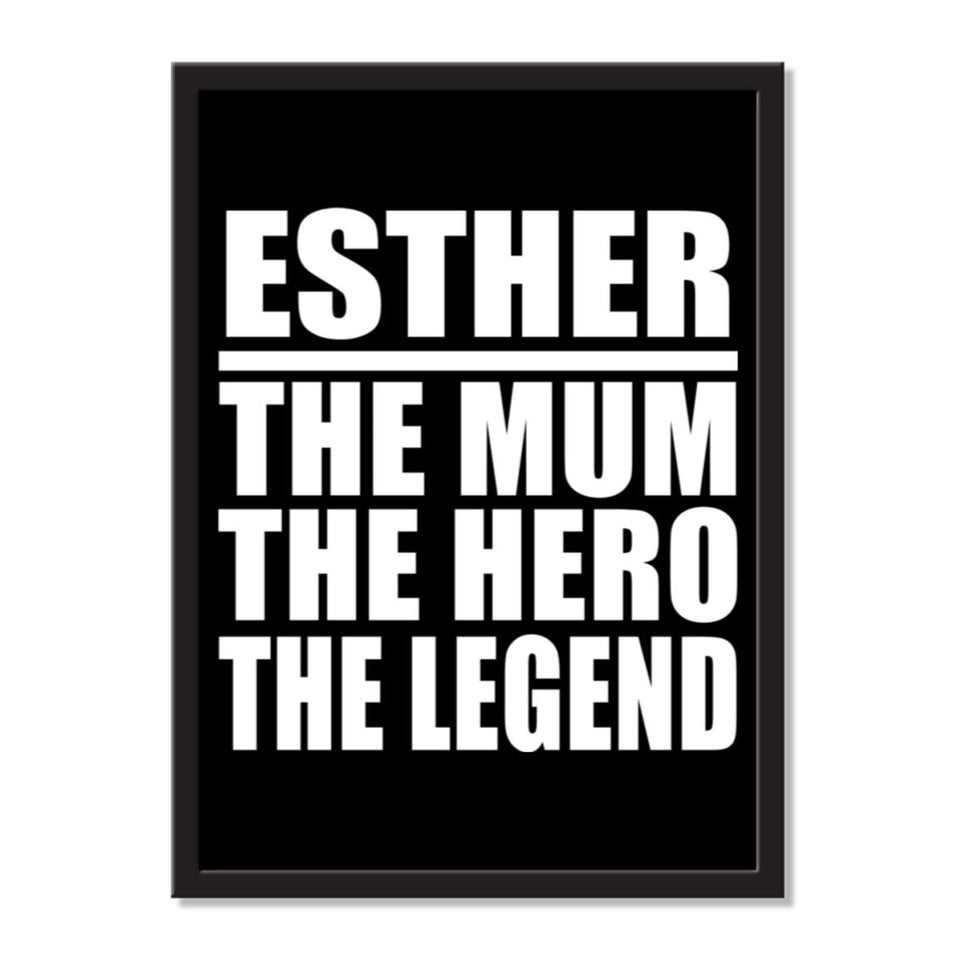 Esther The Mum The Hero The Legend - Portrait Frame Photo Tile