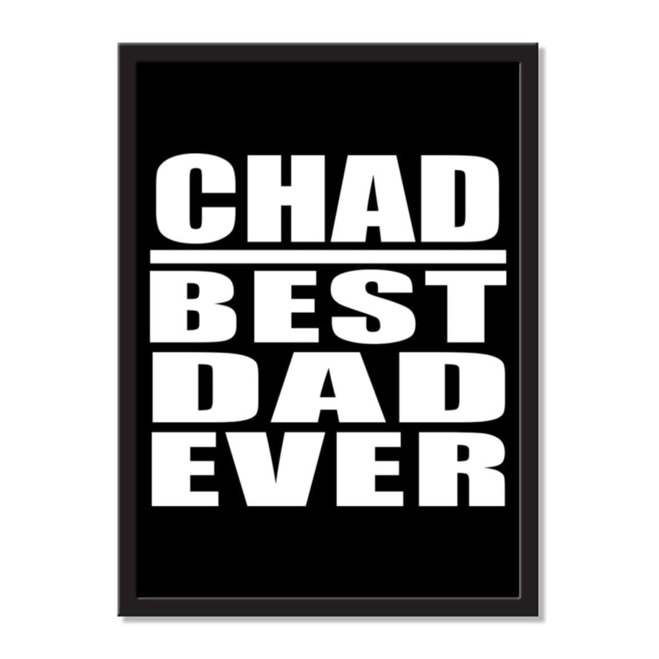 Chad Best Dad Ever - Portrait Frame Photo Tile