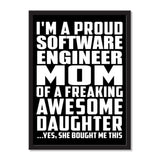 I'm A Proud Software Engineer Mom Of A Freaking Awesome Daughter, She Bought Me This - Portrait Frame Photo Tile