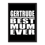 Gertrude Best Mum Ever - Portrait Frame Photo Tile