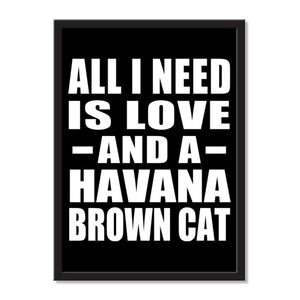 All I Need Is Love And A Havana Brown Cat - Portrait Frame Photo Tile