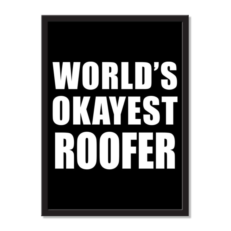 World's Okayest Roofer - Portrait Frame Photo Tile