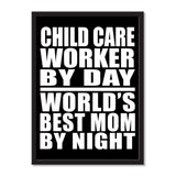Child Care Worker By Day World's Best Mom By Night - Portrait Frame Photo Tile