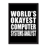 World's Okayest Computer Systems Analyst - Portrait Frame Photo Tile