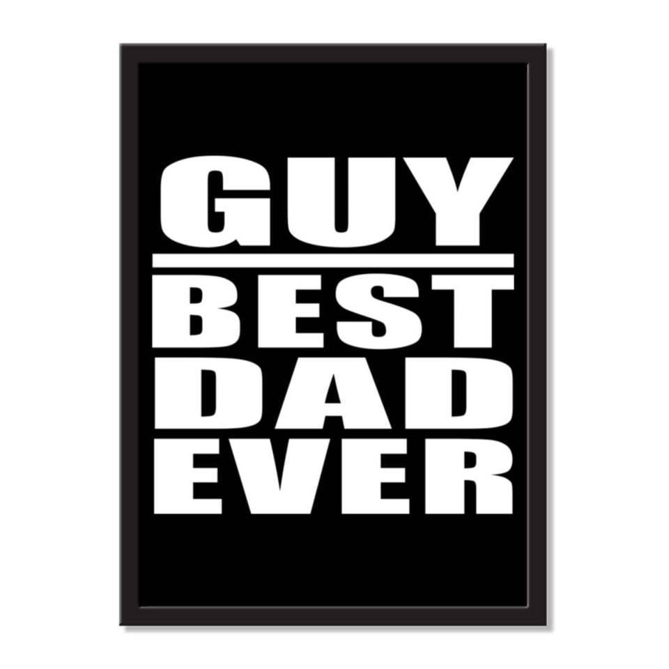 Guy Best Dad Ever - Portrait Frame Photo Tile