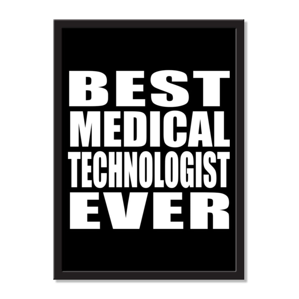 Best Medical Technologist Ever - Portrait Frame Photo Tile