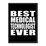 Best Medical Technologist Ever - Portrait Frame Photo Tile