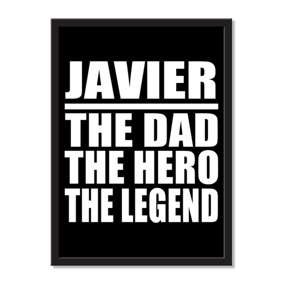 Javier The Dad The Hero The Legend - Portrait Frame Photo Tile