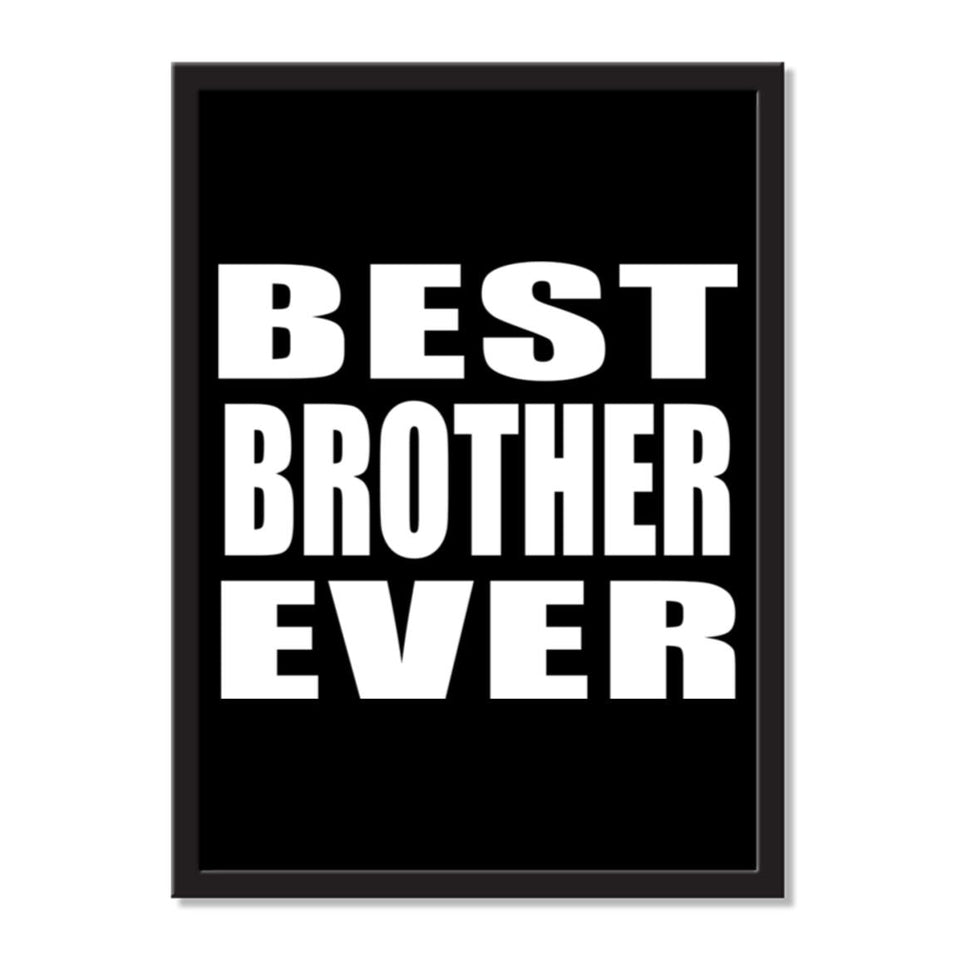 Best Brother Ever - Portrait Frame Photo Tile