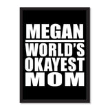 Megan World's Okayest Mom - Portrait Frame Photo Tile