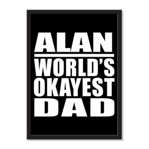 Alan World's Okayest Dad - Portrait Frame Photo Tile