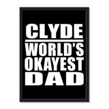 Clyde World's Okayest Dad - Portrait Frame Photo Tile