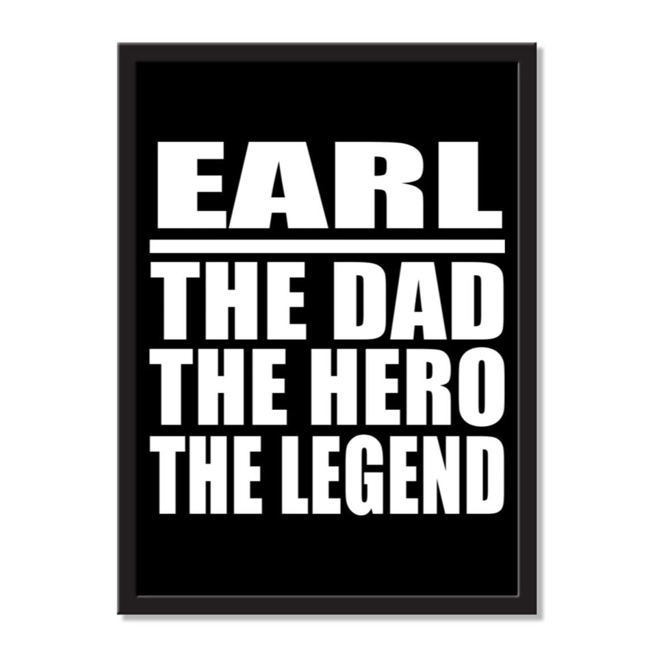 Earl The Dad The Hero The Legend - Portrait Frame Photo Tile
