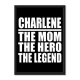 Charlene The Mom The Hero The Legend - Portrait Frame Photo Tile
