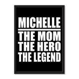 Michelle The Mom The Hero The Legend - Portrait Frame Photo Tile