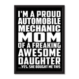 I'm A Proud Automobile Mechanic Mom Of A Freaking Awesome Daughter, She Bought Me This - Portrait Frame Photo Tile