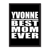 Yvonne Best Mom Ever - Portrait Frame Photo Tile