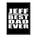 Jeff Best Dad Ever - Portrait Frame Photo Tile