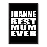 Joanne Best Mum Ever - Portrait Frame Photo Tile