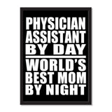 Physician Assistant By Day World's Best Mom By Night - Portrait Frame Photo Tile