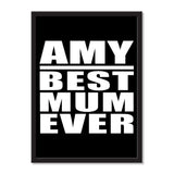 Amy Best Mum Ever - Portrait Frame Photo Tile