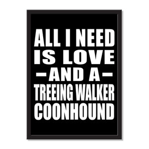 All I Need Is Love And A Treeing Walker Coonhound - Portrait Frame Photo Tile