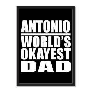 Antonio World's Okayest Dad - Portrait Frame Photo Tile