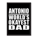 Antonio World's Okayest Dad - Portrait Frame Photo Tile