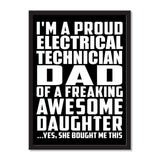 I'm A Proud Electrical Technician Dad Of A Freaking Awesome Daughter, She Bought Me This - Portrait Frame Photo Tile