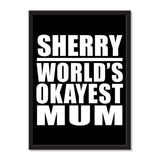 Sherry World's Okayest Mum - Portrait Frame Photo Tile