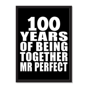 100 Years Of Being Together Mr Perfect - Portrait Frame Photo Tile