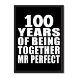 100 Years Of Being Together Mr Perfect - Portrait Frame Photo Tile