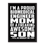 I'm A Proud Biomedical Engineer Mom Of A Freaking Awesome Son, He Bought Me This - Portrait Frame Photo Tile