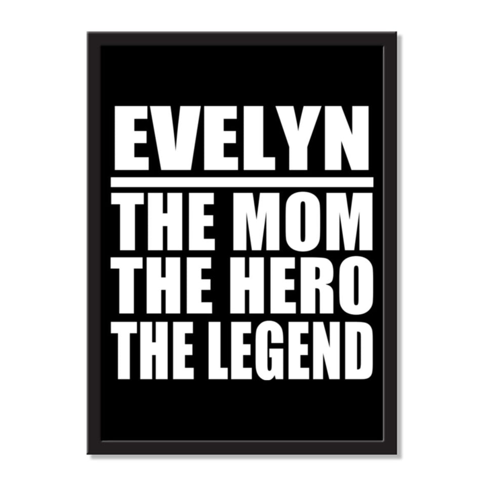 Evelyn The Mom The Hero The Legend - Portrait Frame Photo Tile