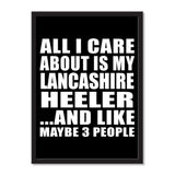All I Care About Is My Lancashire Heeler And Like Maybe 3 People - Portrait Frame Photo Tile