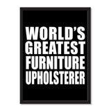 World's Greatest Furniture Upholsterer - Portrait Frame Photo Tile